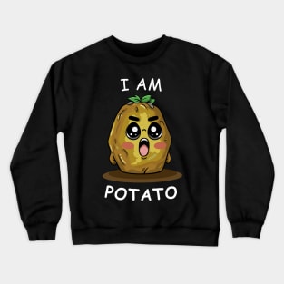 Funny Potato, I am Potato Crewneck Sweatshirt